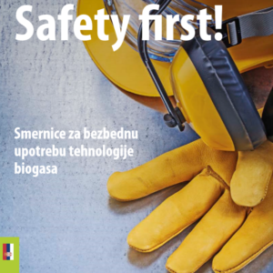 Elektronska verzija brošure „Safety first – smernice za bezbednu upotrebu tehnologije biogasa“